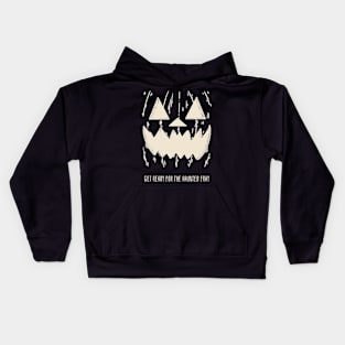 get ready for the haunted fray Kids Hoodie